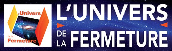 L'Univers de la Fermeture